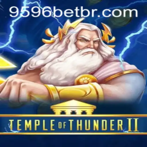 Temple of Thunder II: A Riveting Gaming Experience by 9596BET.COM